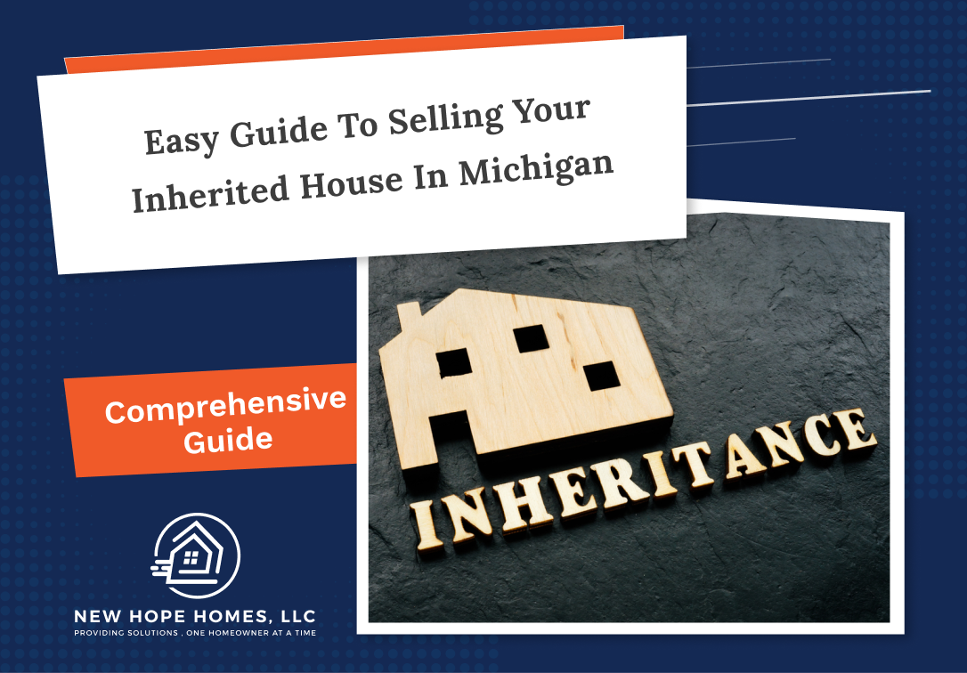 Easy Guide to Selling Your Inherited House in Michigan
