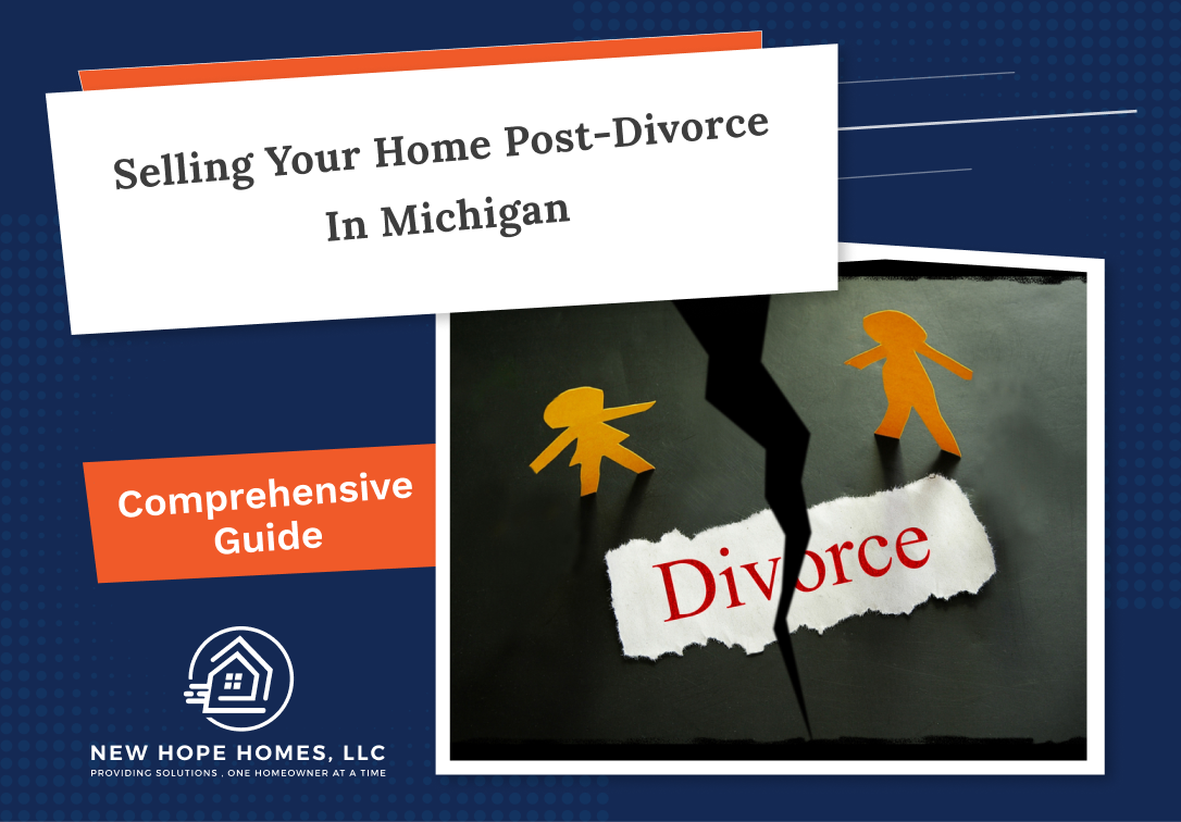 Selling Your Home Post-Divorce in Michigan